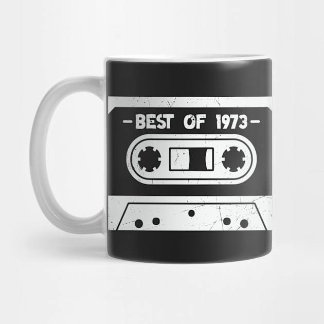 Best of 1973 Retro Cassette Tape 1973 Birthday by SLAG_Creative